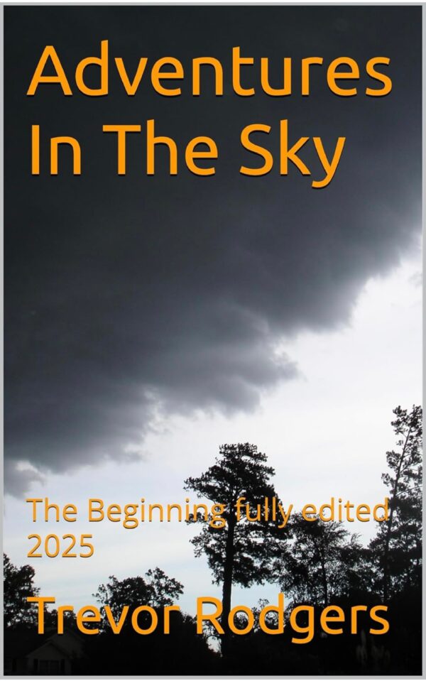 Adventures In The Sky: The Beginning fully edited 2025