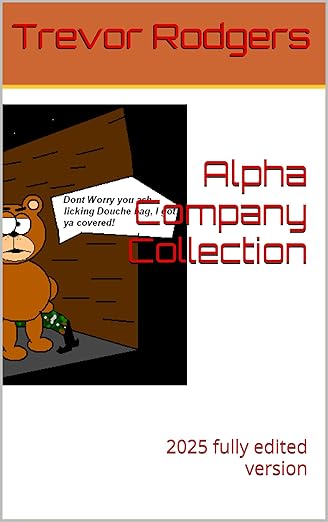 Alpha Company Collection: 2025 fully edited version (Alpha Company and Beta Company Squad Book 1)